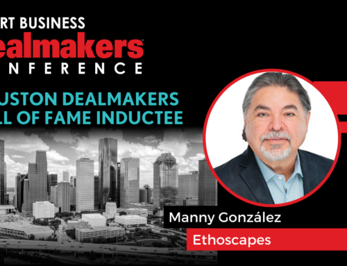 Manny González, CEO of Ethoscapes, Named Houston Dealmakers 2024 Hall of Fame Inductee as Dealmaker of the Year